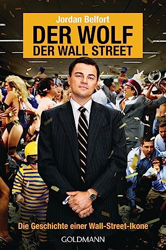 Der Wolf der Wall Street. Die Geschichte einer Wall-Street-Ikone von Goldmann